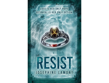 Livro Resist de Josephine Lamont (Inglês)
