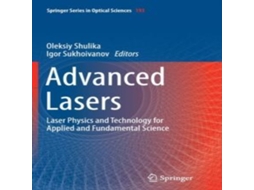 Livro Advanced Lasers Laser Physics and Technology for Applied and Fundamental Science de Springer Nature BV (Inglês)
