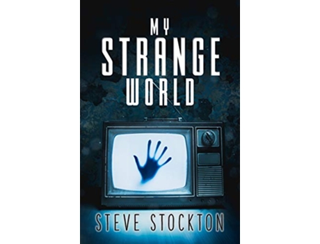 Livro My Strange World de Steve Stockton (Inglês)