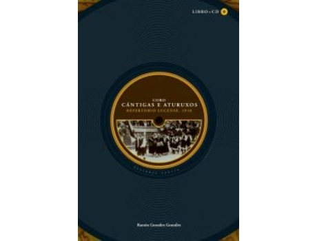 Livro Coro, Cantigas E Aturuxos de Ramón González González (Galego)