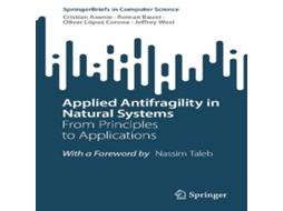 Livro Applied Antifragility in Natural Systems From Principles to Applications de Cristian Axenie (Inglês)