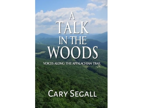 Livro A Talk in the Woods de Cary Segall (Inglês)