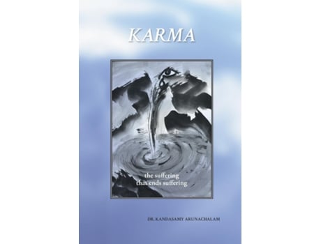 Livro Karma - The Suffering That Ends Suffering De Kandasamy Arunachalam (inglês)