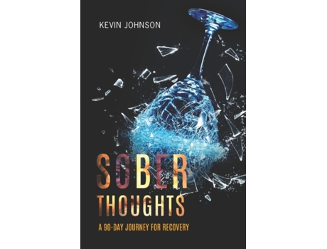 Livro Sober Thoughts: A 90 Day Journey for Recovery Mr Kevin Johnson (Inglês)