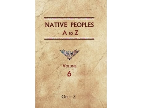 Livro Native Peoples A to Z A Reference Guide to Native Peoples of the Western Hemisphere de Donald Ricky (Inglês - Capa Dura)
