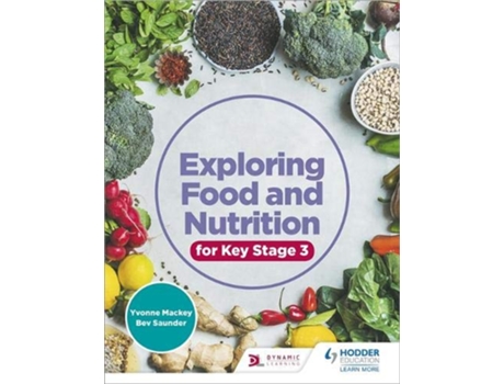 Livro Exploring Food and Nutrition for Key Stage 3 de Yvonne Mackey e Bev Saunder (Inglês)