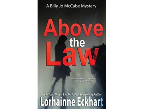 Livro Above The Law De Lorhainne Eckhart (inglês)