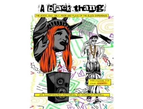 Livro A Black Thang The Good, Bad, Ugly, Pride, And Flava Of The Black Experience. de Donald Powell (Inglês)
