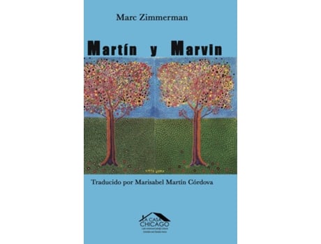 Livro Martín y Marvin Un judío mexicano de Chicago, su amigo con esposa boricua y sus mundos latinos de Marc Zimmerman (Inglês)