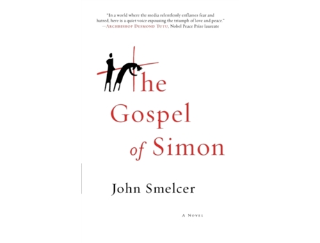 Livro The Gospel of Simon: The Passion of Jesus According to Simon of Cyrene John Smelcer (Inglês)