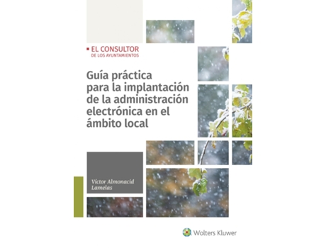 Livro Guía Práctica Para La Implantación De La Administración Electrónica En El Ámbito Local de Víctor Almonacid Lamelas (Espanhol)