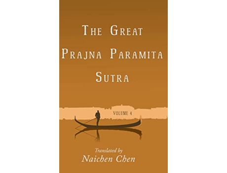 Livro Great Prajna Paramita Sutra, Volume 4 de Chen e Naichen (Inglês - Capa Dura)