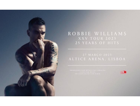 Bilhete Robbie Williams XXV - 2023 (23/mar/2023)