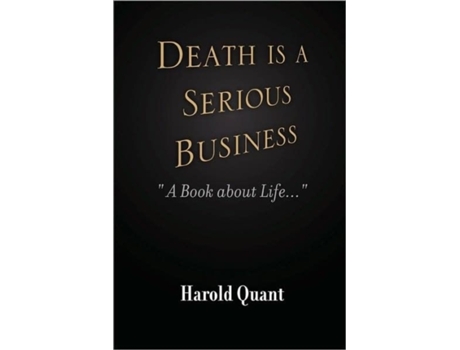 Livro Death is a Serious Business Harold Quant (Inglês)