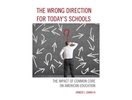 Livro the wrong direction for today's schools de zarra, ernest j., phd, iii (inglês)
