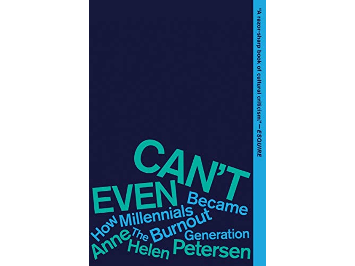 Livro Cant Even de Anne Helen Petersen (Inglês)