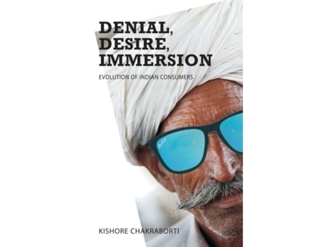 Livro Denial, Desire, Immersion De Kishore Chakraborti (inglês)