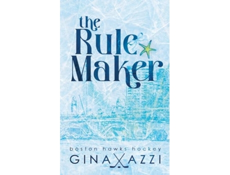 Livro The Rule Maker A Friends to Lovers Hockey Romance de Gina Azzi (Inglês)