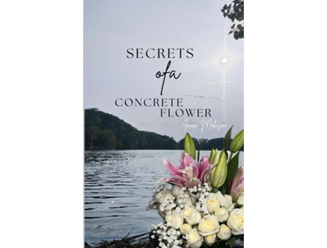 Livro Secrets Of A Concrete Flower de Iman Mohsin (Inglês)
