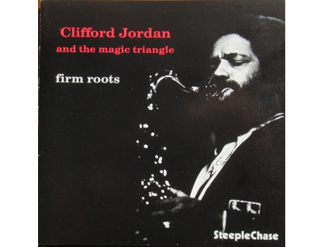 CD Clifford Jordan And The Magic Triangle - Firm Roots