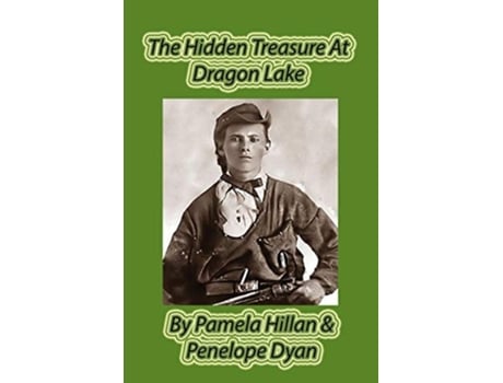 Livro The Hidden Treasure At Dragon Lake De Pamela Hillan E Penelope Dyan (inglês)