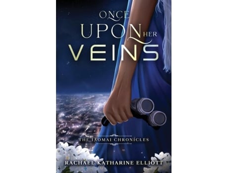 Livro Once Upon Her Veins de Elliott, Rachael et al. (Inglês)