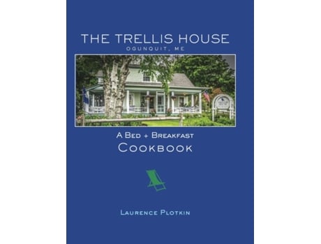 Livro The Trellis House Cookbook Laurence Plotkin (Inglês)