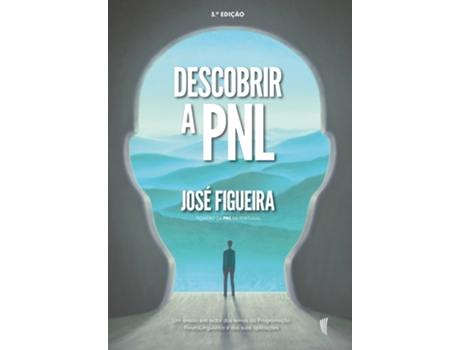 Livro Descobrir a PNL 3ª edição de José Figueira (Português)