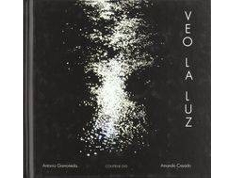 Livro Veo La Luz de Amando Antolín Casado Martínez (Espanhol)