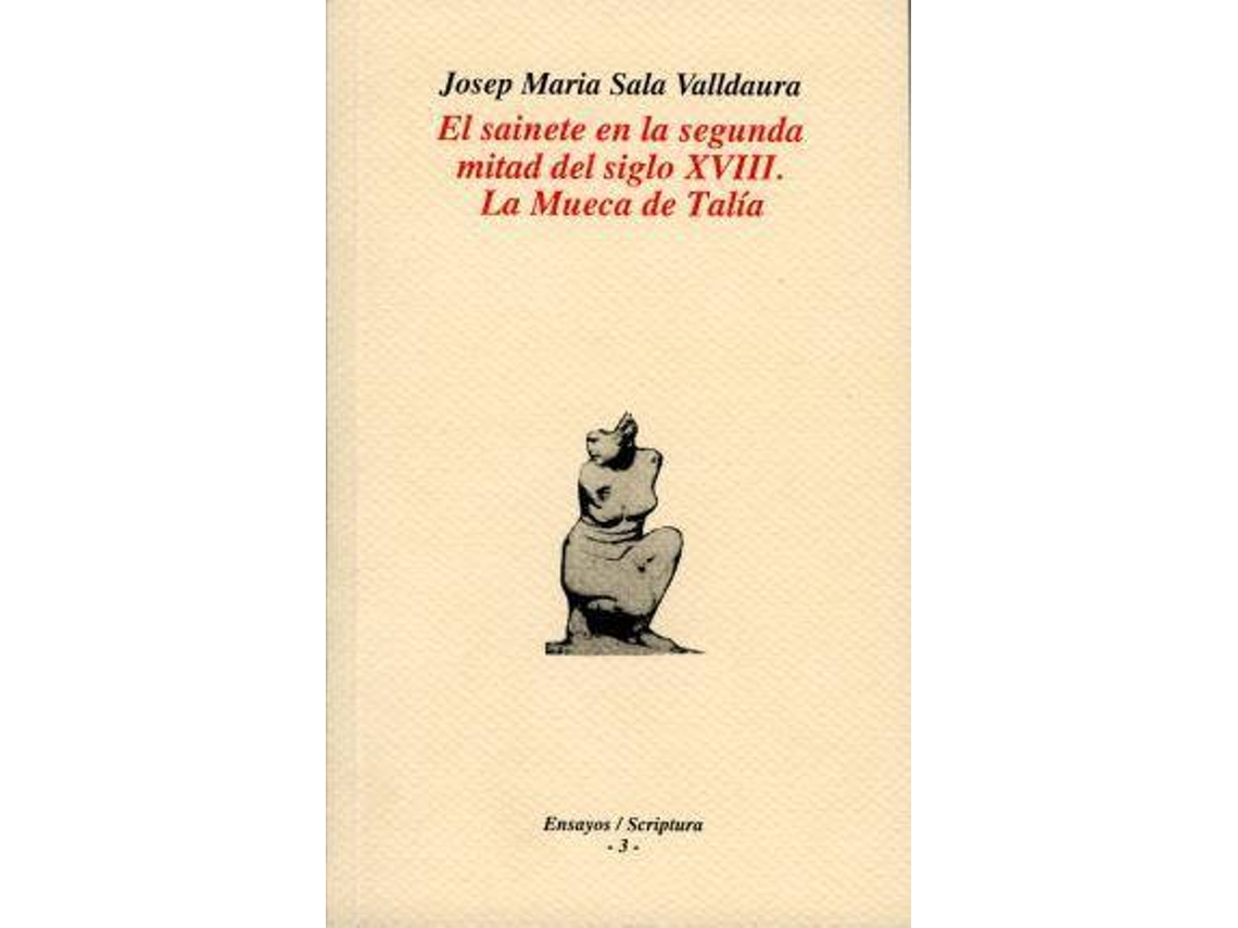 Livro El Sainete En La Segunda Mitad Del Siglo Xviii. de Josep Maria Sala Valldaura (Espanhol)
