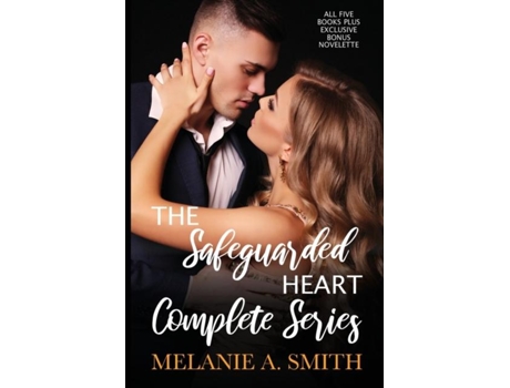 Livro The Safeguarded Heart Complete Series All Five Books And Exclusive Bonus Novelette De Melanie A Smith (inglês)