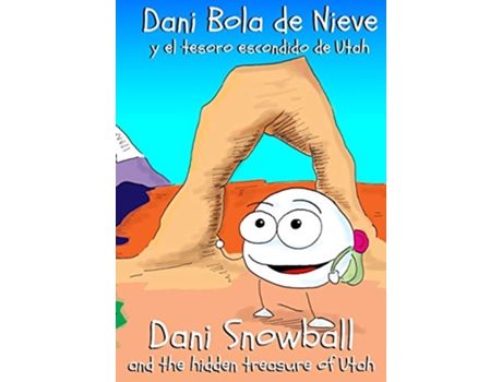 Livro Dani Bola de Nieve y el Tesoro Escondido de Utah Dani Snowball and the Hidden Treasure of Utah de Antonio Ortiz (Inglês)