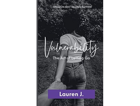 Livro Vulnerability The Art of Letting Go de Lauren J (Inglês)