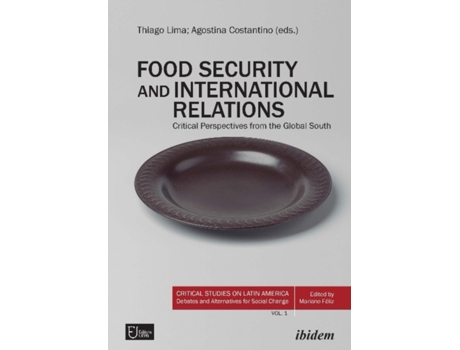 Livro food security and international relations - critical perspectives from the global south de agostina costantino,thiago lima (inglês)