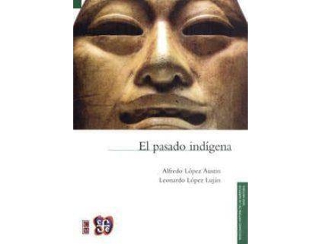 Livro El Pasado Indígena de López Austin, Alfredo (Espanhol)