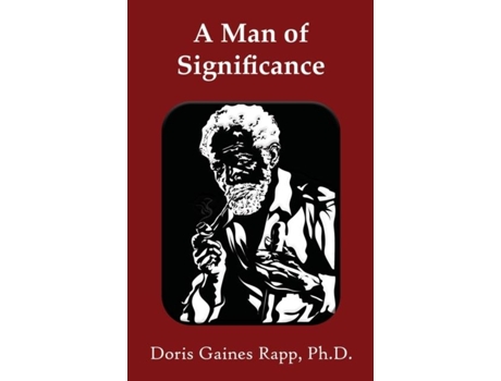 Livro A Man of Significance de Doris Gaines Rapp (Inglês)