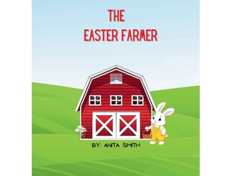 Livro The Easter Farmer de Anita Smith (Inglês)