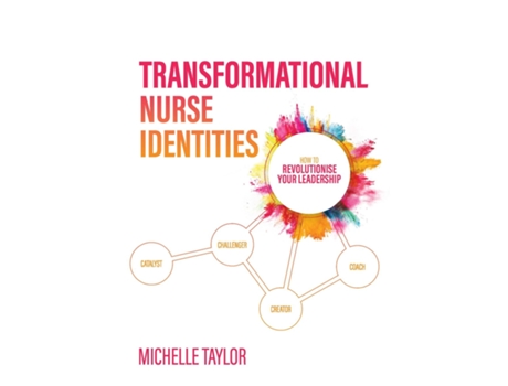 Livro Transformational Nurse Identities De Michelle Taylor (inglês)