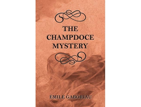 Livro The Champdoce Mystery de Émile Gaboriau (Inglês)