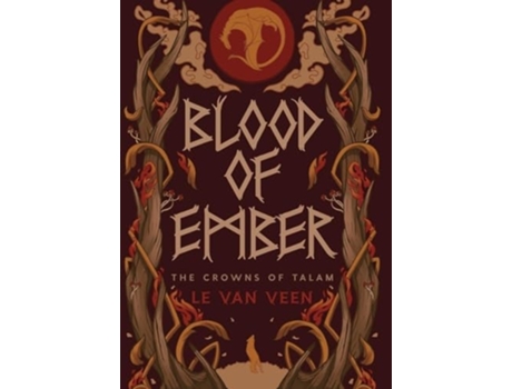 Livro Blood of Ember de L E Van Veen (Inglês - Capa Dura)