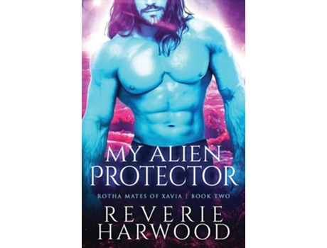 Livro My Alien Protector de Reverie Harwood (Inglês)