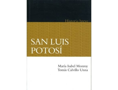 Livro San Luis Potosí. Historia Breve