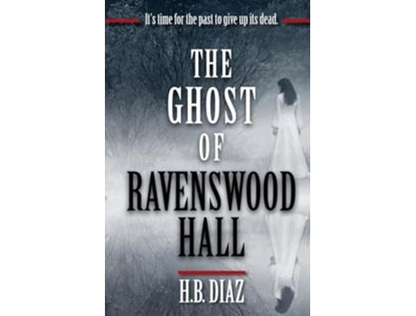 Livro The Ghost of Ravenswood Hall de H B Diaz (Inglês)