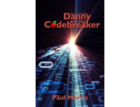 Livro Time Traveller Danny And The Codebreaker De Paul Morris (inglês)