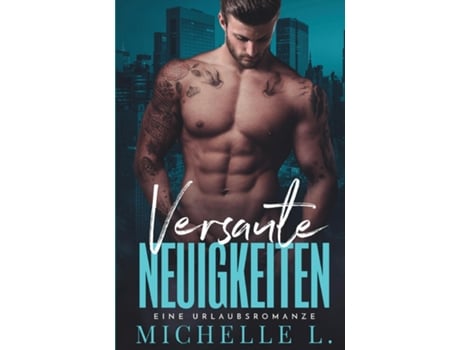 Livro Versaute Neuigkeiten Ein Enemies To Lovers - Liebesroman De Michelle L (inglês)