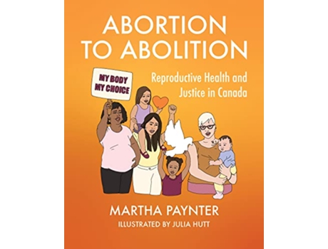 Livro Abortion to Abolition de Martha Paynter (Inglês)