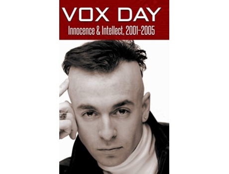Livro Innocence Amp Intellect, 2001-2005 De Vox Day (inglês - Capa Dura)