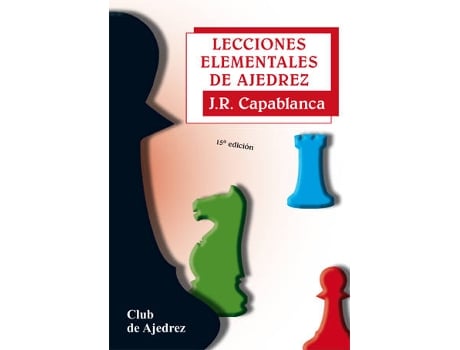 Livro Lecciones Elementales De Ajedrez de José Raúl Capablanca (Espanhol)
