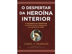 Livro O Despertar Da Heroína Interior de Carol S Pearson (Português)