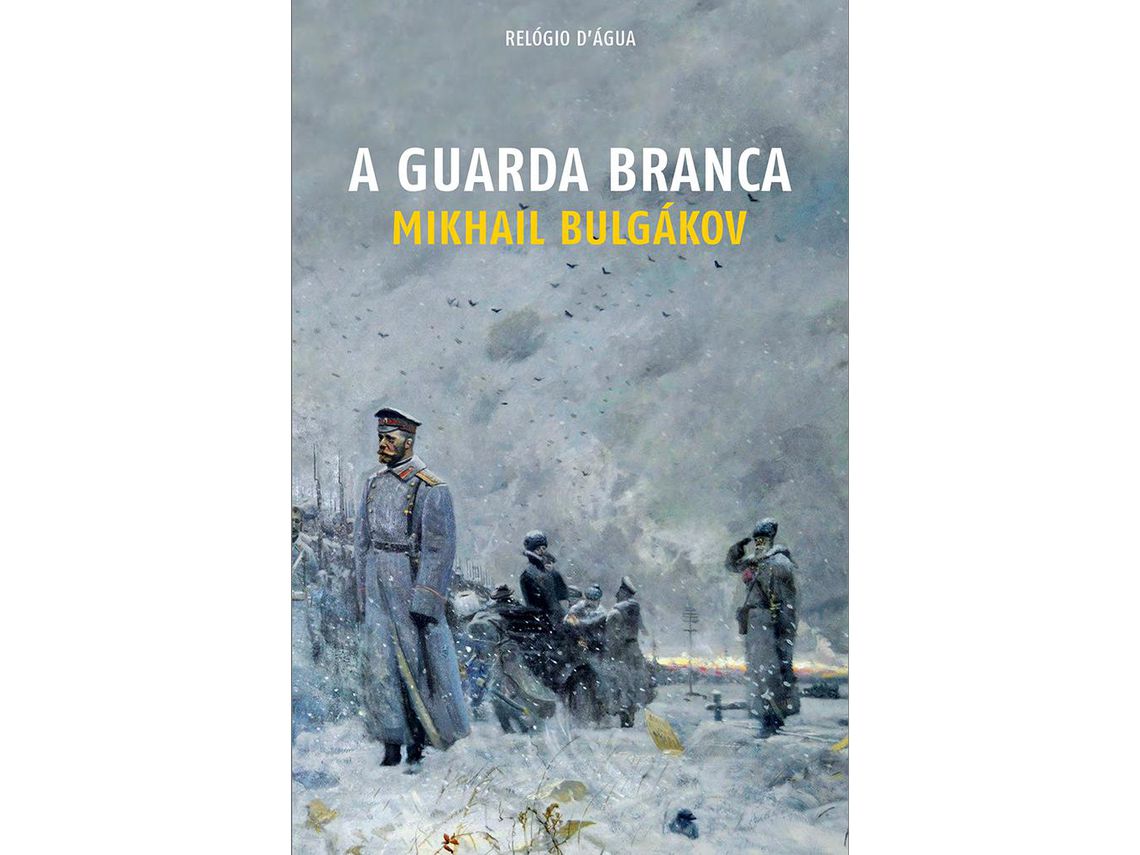 Livro A Guarda Branca de Mikhail Bulgákov (Português)
